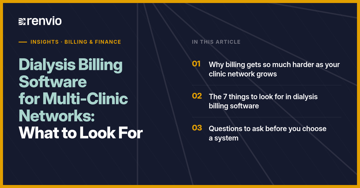 Dialysis billing software for multi-clinic networks